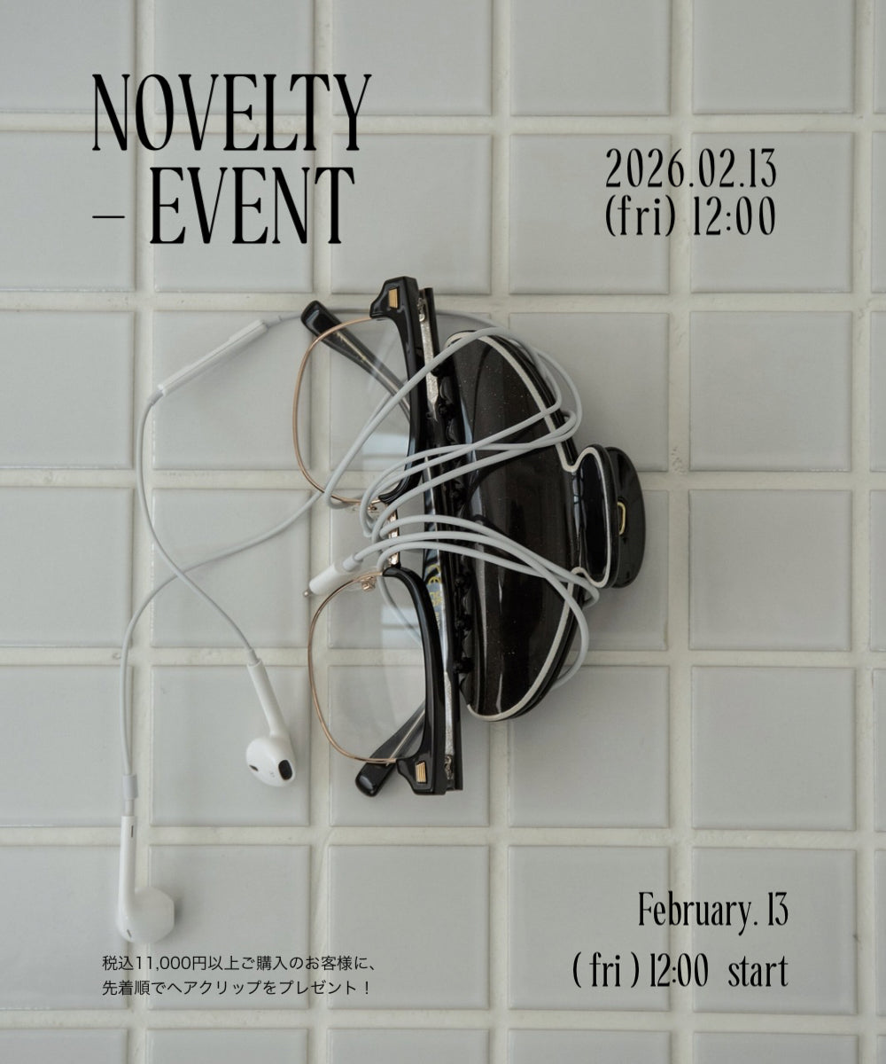 【2.13(fri)12:00~ NOVELTY EVENT】税込11,000円以上ご購入のお客様に、先着順で bi color hair clip をプレゼント!!